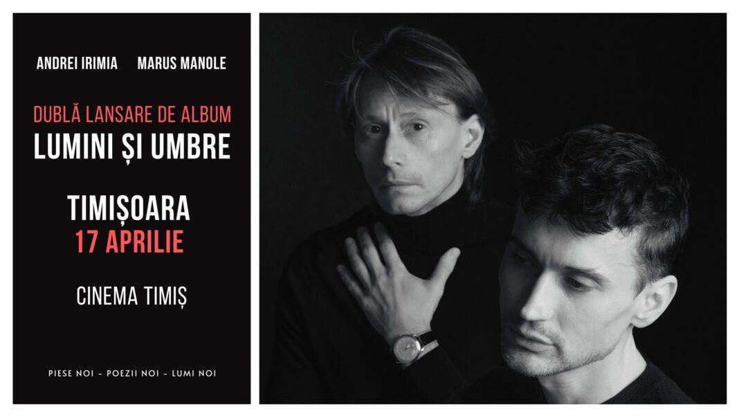 ”Lumini și Umbre”. Dialog artistic la Timișoara între pianistul Andrei Irimia și actorul Marius Manole