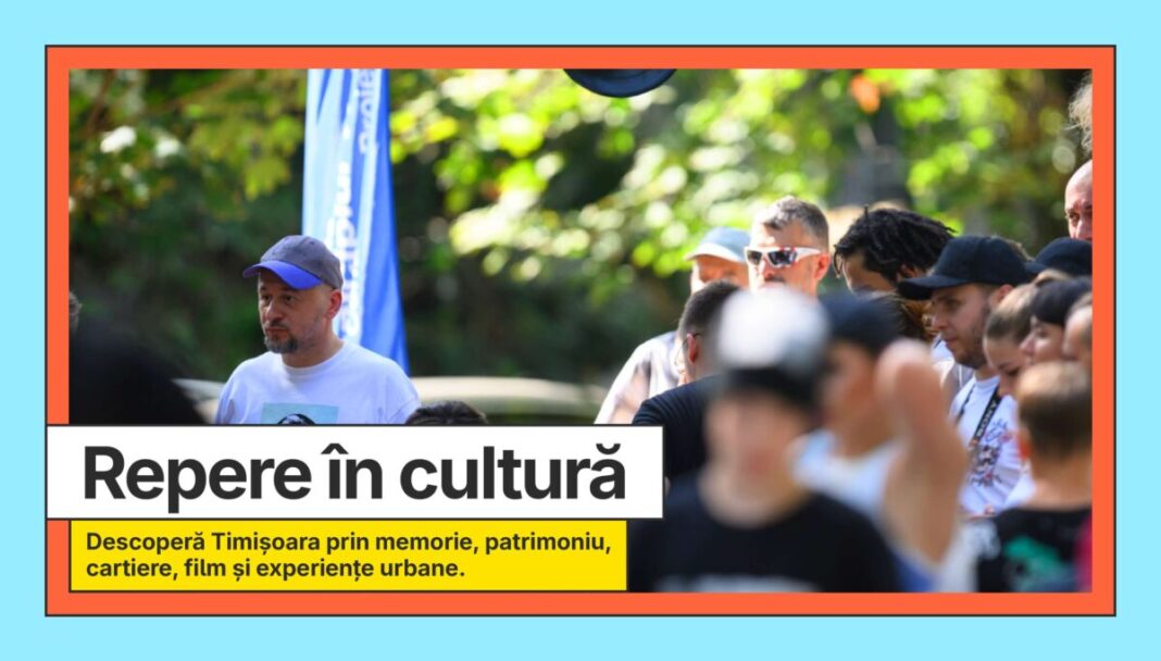 Repere culturale ale Timișoarei. Patru zile în care poți descoperi altfel orașul